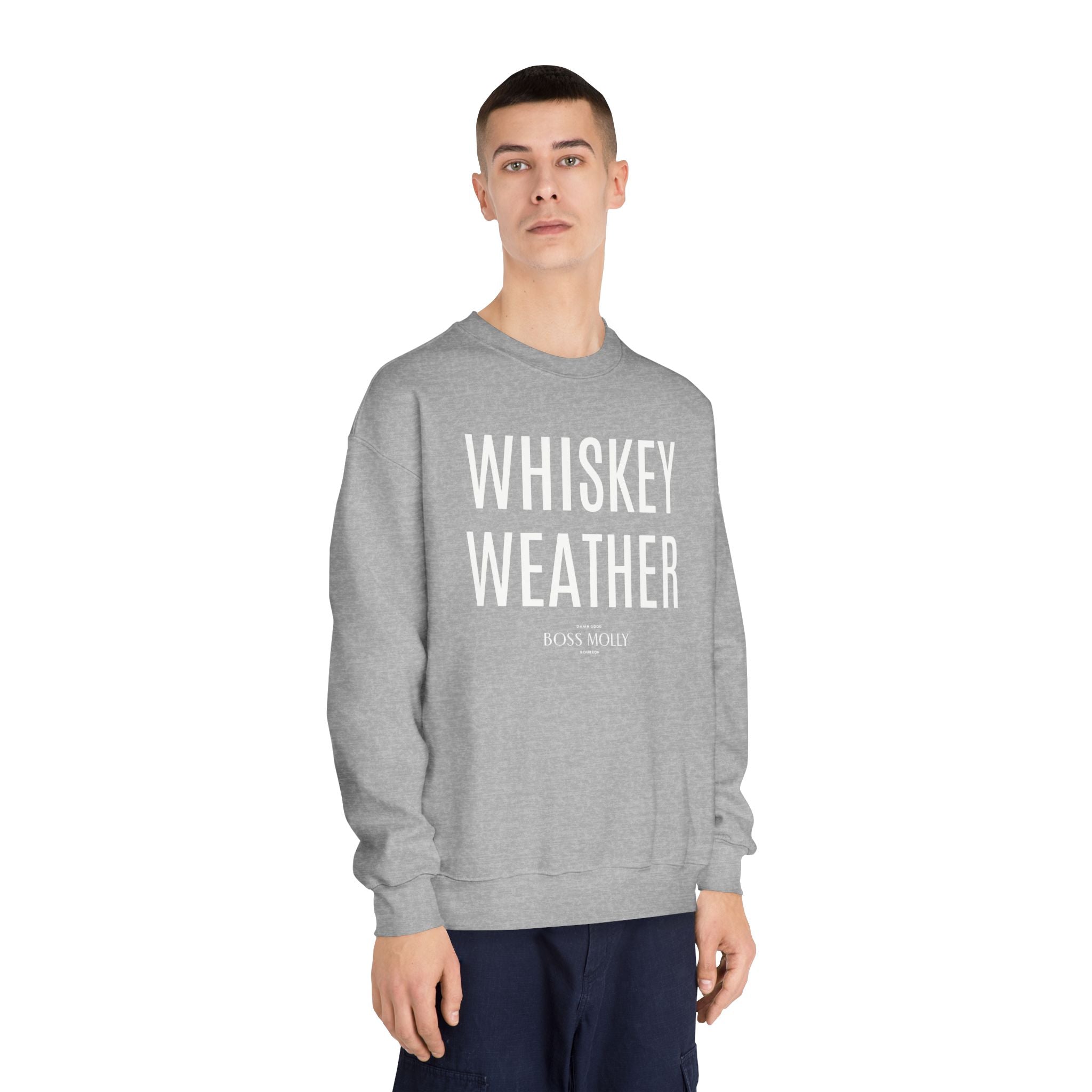 Boss Molly Unisex Whiskey Weather Sweatshirt | Cozy Crewneck for Fall, Gift for Whiskey Lovers, Casual Wear, Autumn Vibes, Men’s & Women’s Apparel