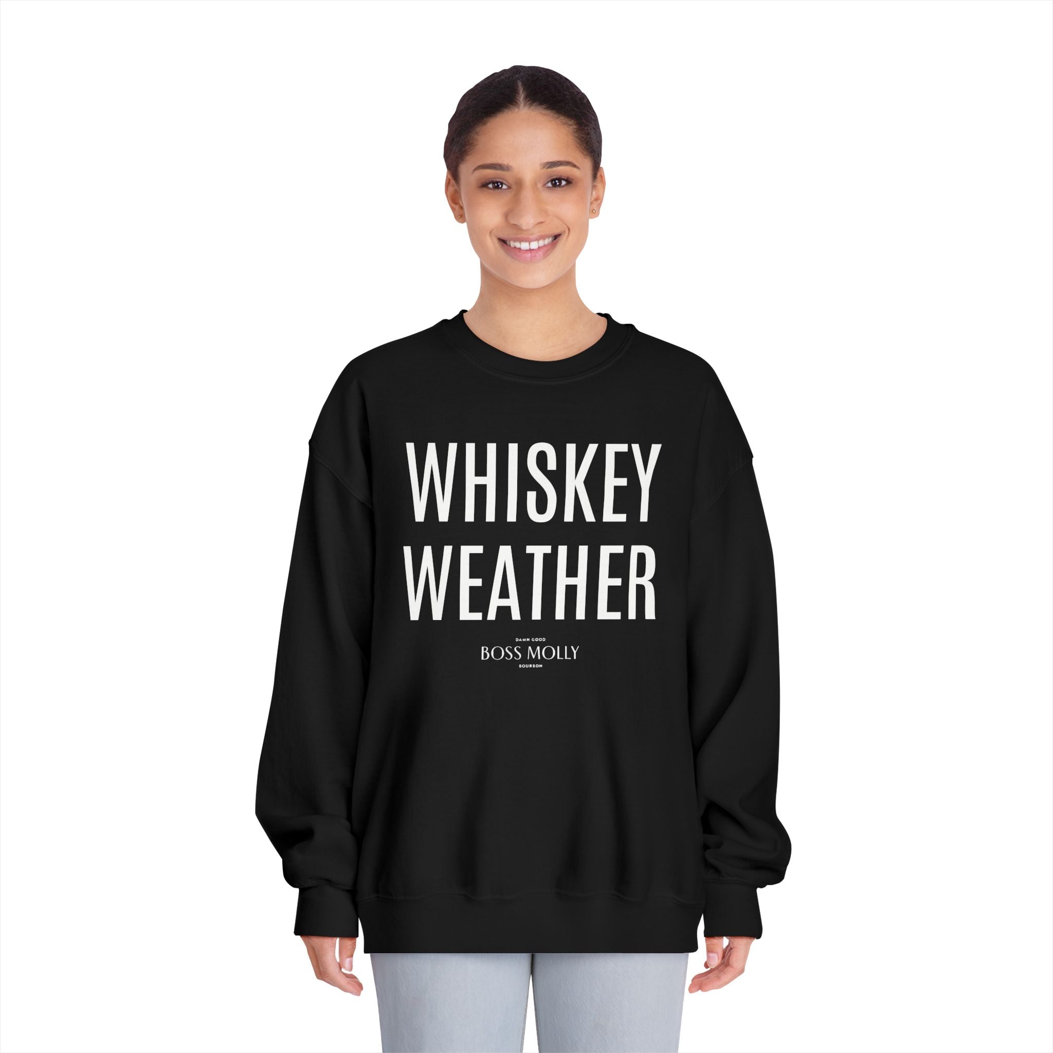 Boss Molly Unisex Whiskey Weather Sweatshirt | Cozy Crewneck for Fall, Gift for Whiskey Lovers, Casual Wear, Autumn Vibes, Men’s & Women’s Apparel